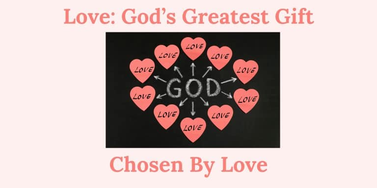Love Gods Greatest Gift